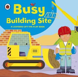 Lift The Flap Book Busy Building Site Bb by Mandy Archer
