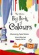 The Usborne big book of colours by Felicity Brooks