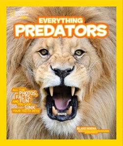 National Geographic Kids Everything Predators H/B by Blake Hoena