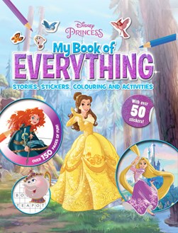 My Book of Everything  Disney Princess (FS) by Disney Storybook Artists