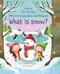 What is snow? by Katie Daynes