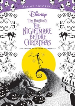 Art Of Coloring: Tim Burton's The Nightmare Before Christmas by Disney Book Group