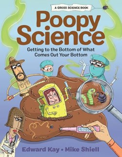 Poopy science by Edward Kay