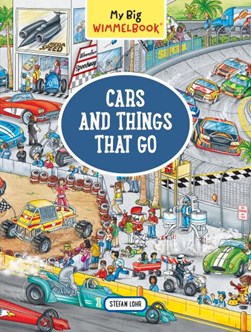 My Big Wimmelbook—Cars and Things That Go by Stefan Lohr