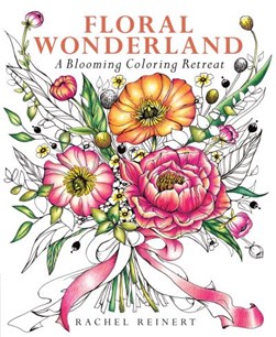 Floral Wonderland by Rachel Reinert