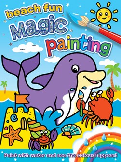 Magic Painting: Beach Fun by Angela Hewitt
