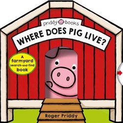 Where does Pig live? by Mara van der Meer