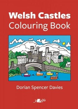 Welsh Castles by Dorian Spencer Davies