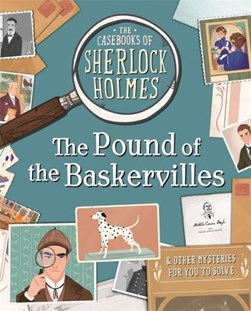 The pound of the Baskervilles & other mysteries for you to s by Sally Morgan