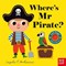Where's Mr Pirate? by Ingela P. Arrhenius
