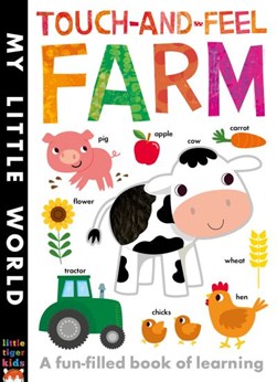 My Little World Touch And Feel Farm (FS) by Isabel Otter