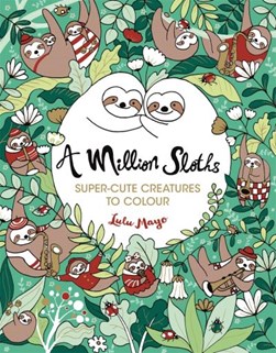 A Million Sloths by Lulu Mayo
