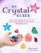 My crystal guide by Philip Permutt