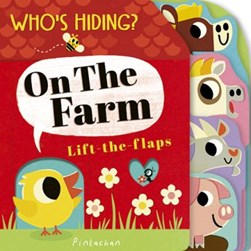 Whos Hiding On The Farm Board Book by Amelia Hepworth