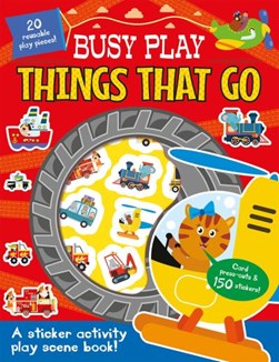 Busy Play Things That Go (FS) by Connie Isaacs