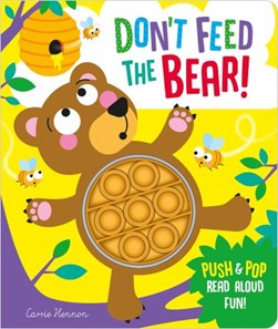 Don't feed the bear! by Clare Michelle