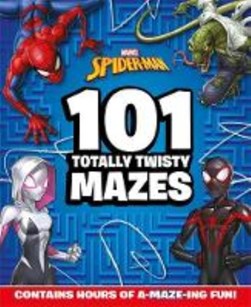 Marvel Spider-Man: 101 Totally Twisty Mazes by 