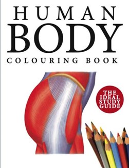 Human Body Colouring Book by Peter Abrahams
