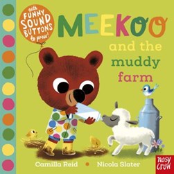 Meekoo and the muddy farm by Camilla Reid