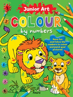 Junior Art Colour By Numbers: Lion by Angela Hewitt