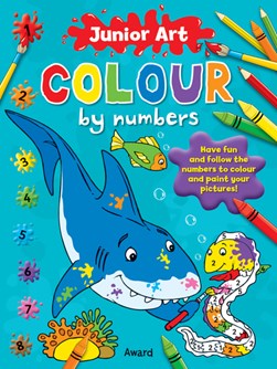 Junior Art Colour By Numbers: Shark by Angela Hewitt