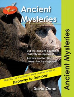 Ancient mysteries by David Orme