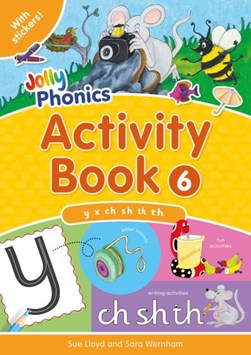 Jolly Phonics Activity Book  6 by Sara Wernham