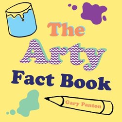 The arty fact book by Gary Panton