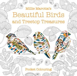 Millie Marotta's Beautiful Birds and Treetop Treasures Pocke by Millie Marotta