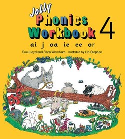 Jolly Phonics Workbook 4 by Sue Lloyd
