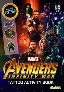 Avengers Infinity War - Tattoo Activity Book by Centum Books Ltd