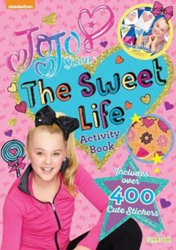JoJo The Sweet Life Activity Book (FS) by Centum Books Ltd