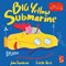 Big yellow submarine by John Townsend