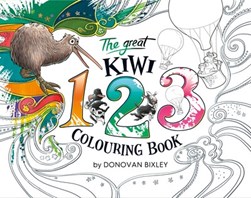 The Great Kiwi 123 Colouring Book by Donovan Bixley