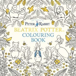 Beatrix Potter Colouring Book P/B by Beatrix Potter