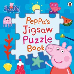 Peppa Pig: Peppa's Jigsaw Puzzle Book by Peppa Pig