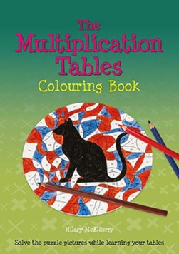 The Multiplication Tables Colouring Book by Heather McElderry