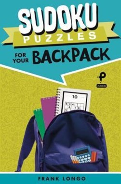 Sudoku Puzzles for Your Backpack by Frank Longo