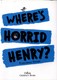 Where's Horrid Henry? by Francesca Simon