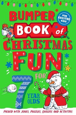 Bumper Book of Christmas Fun for 7 Year Olds by Macmillan Children's Books