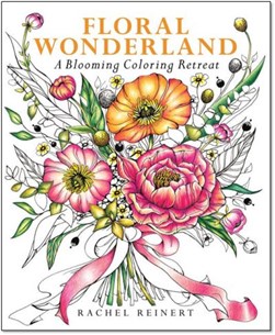Floral Wonderland by Rachel Reinert
