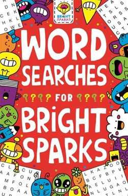 Wordsearches for Bright Sparks by Gareth Moore