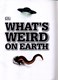 What's weird on Earth by Suhel Ahmed