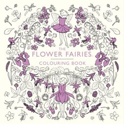 The Flower Fairies Colouring Book by Cicely Mary Barker