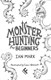 Monster Hunting For Beginners P/B by Ian Mark