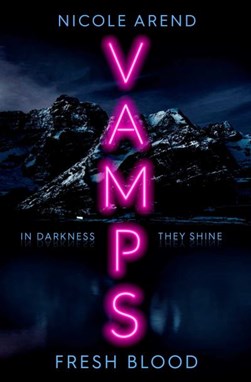 Vamps Fresh Blood P/B by Nicole Arend