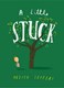 A little stuck by Oliver Jeffers