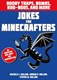 Jokes for Minecrafters Booby Traps Bombs Boo-Boos and More P by Michele C. Hollow