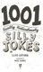 1001 really ridiculously silly jokes by Clive Gifford