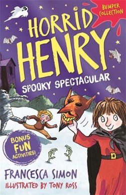 Horrid Henry Spooky Spectacular P/B by Francesca Simon